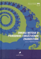 ONKRAJ MITOVA O PRIRODNIM I DRUŠTVENIM ZNANOSTIMA: sociološki pogled